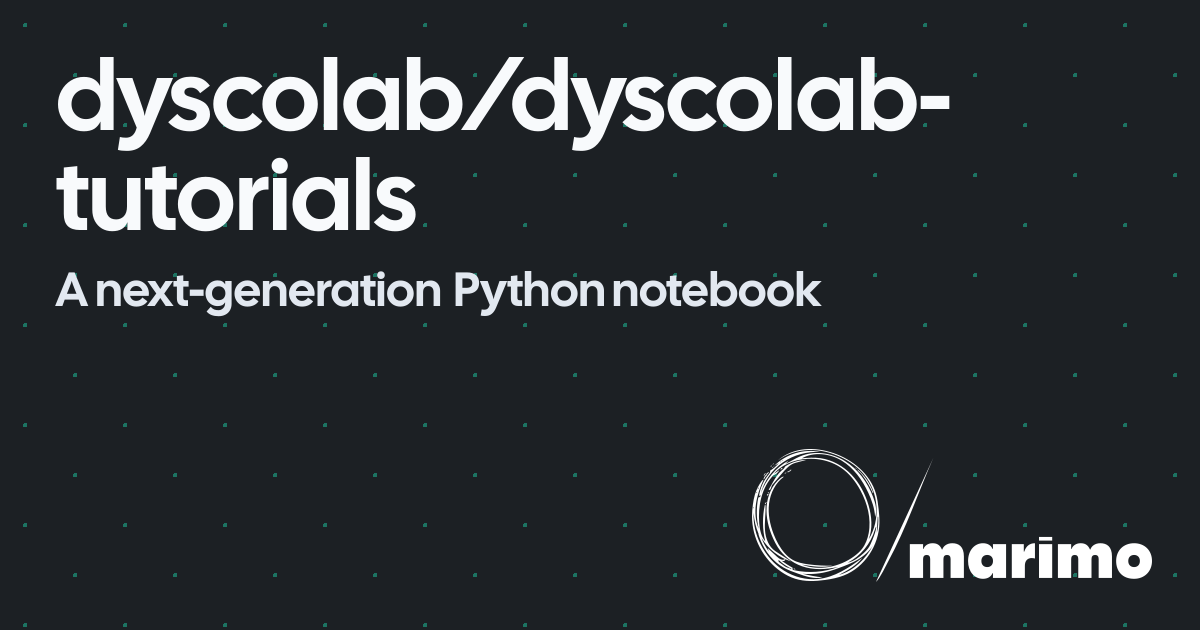 dyscolab/dyscolab-tutorials | marimo
