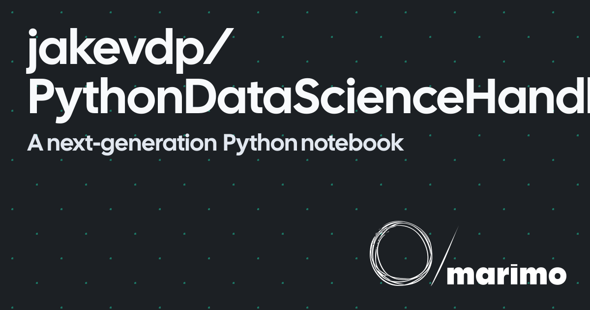 jakevdp/PythonDataScienceHandbook | marimo